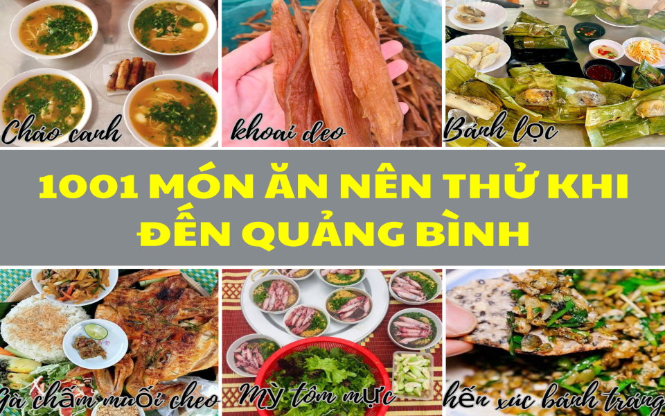 Món ăn nên thử khi đến Quảng BÌnh tổng hợp